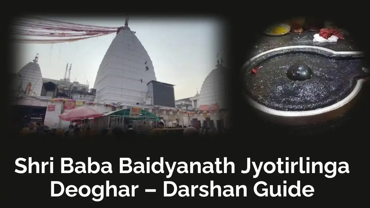 Shri Baba Baidyanath Jyotirlinga Deoghar – Darshan Guide
