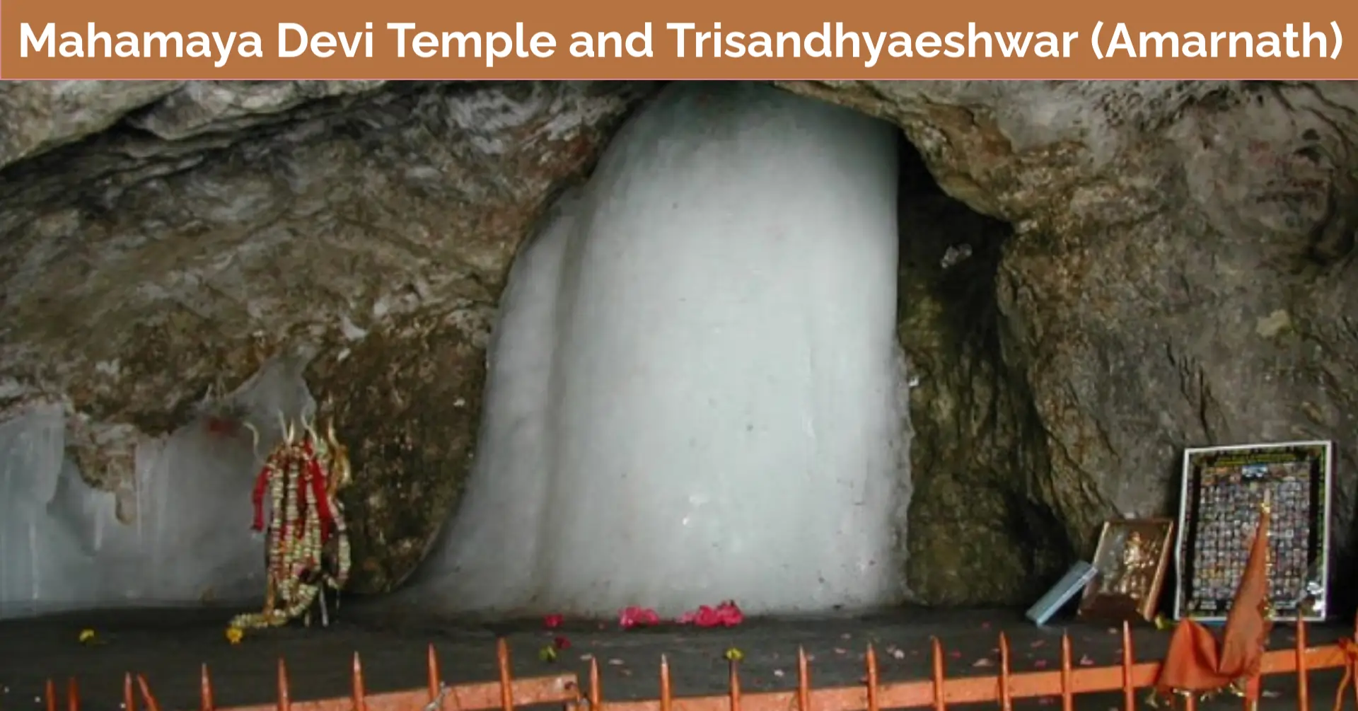 Mahamaya Devi Temple and Trisandhyaeshwar (Amarnath)